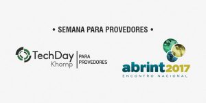 As novidades da Khomp para a ABRINT 2017 e o TechDay Khomp Edição para Provedores