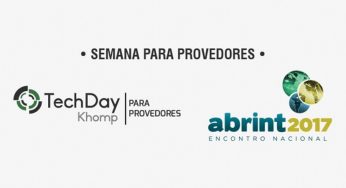 As novidades da Khomp para a ABRINT 2017 e o TechDay Khomp Edição para Provedores